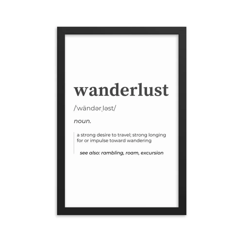 "Wanderlust" Framed poster