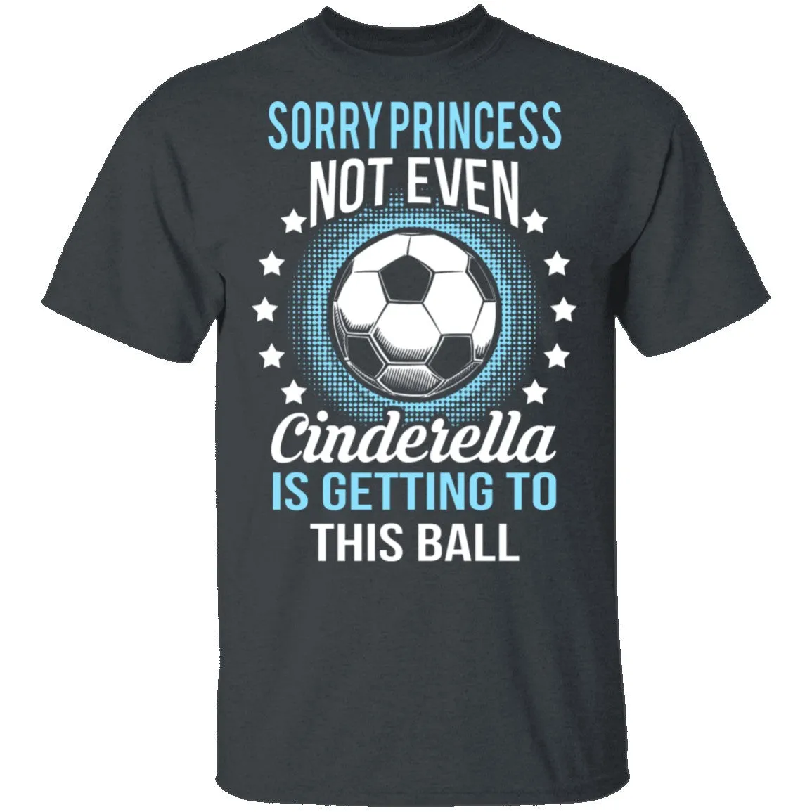 Sorry Princess T-Shirt